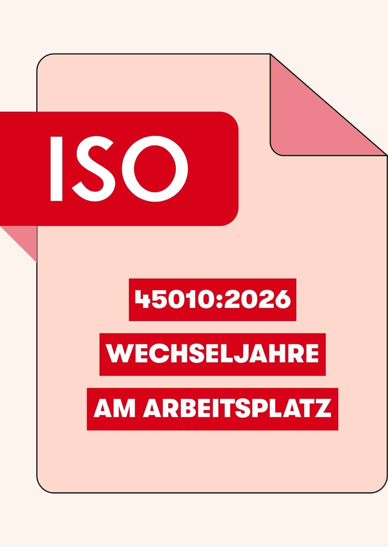 Rosafarbenes Dokument-Symbol mit ISO-Schriftzug und dem Text „ISO 45010:2026 – Wechseljahre am Arbeitsplatz"