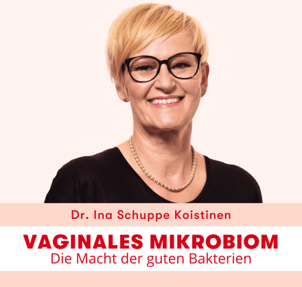 Dr. Ina Schuppe Koistinen Webinar Vaginales Mikrobiom