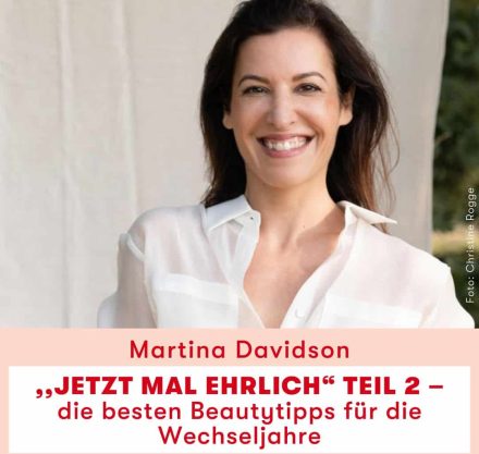 Skincare Trainerin, Beauty Editor und Make-up Artist Martina Davidson