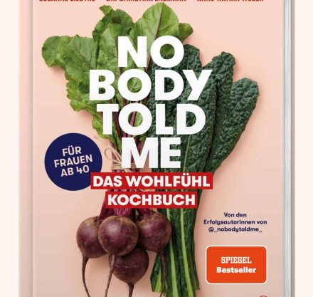 Unser Nobody told me-Wohlfühl-Kochbuch ist jetzt SPIEGEL-Bestseller