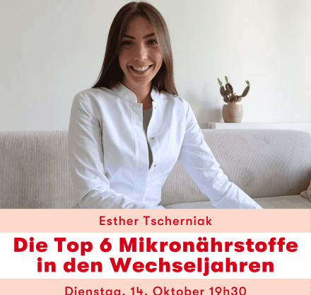 Webinar Esther Tscherniak_Die Top 6 Mikronährstoffe in den Wechseljahren